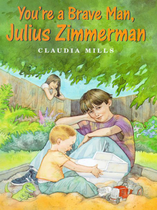 Title details for You're a Brave Man, Julius Zimmerman by Claudia Mills - Wait list